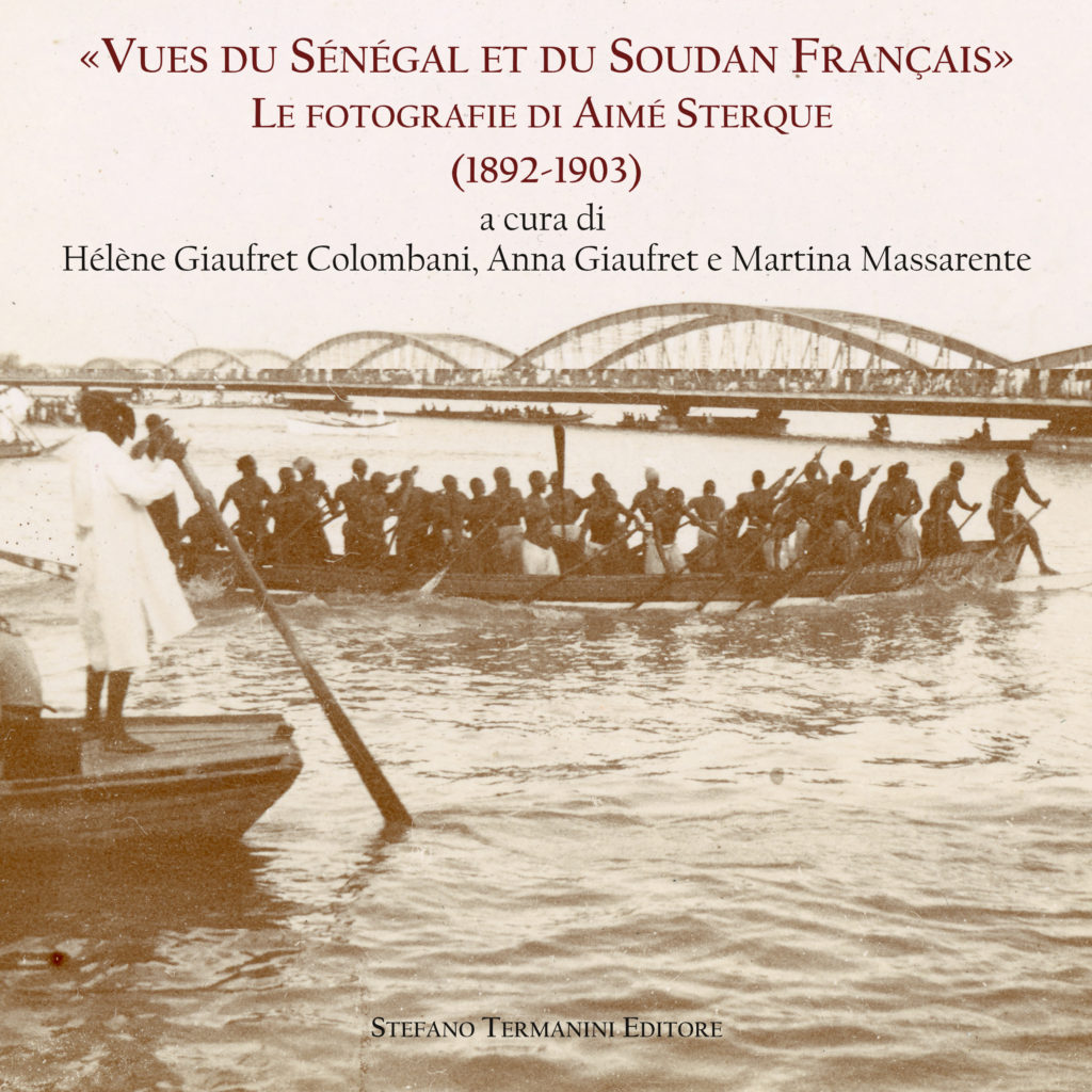 «Vues du Sénégal et du Soudan Français» Le fotografie di Aimé Sterque  (1892-1903) (9788895472607)